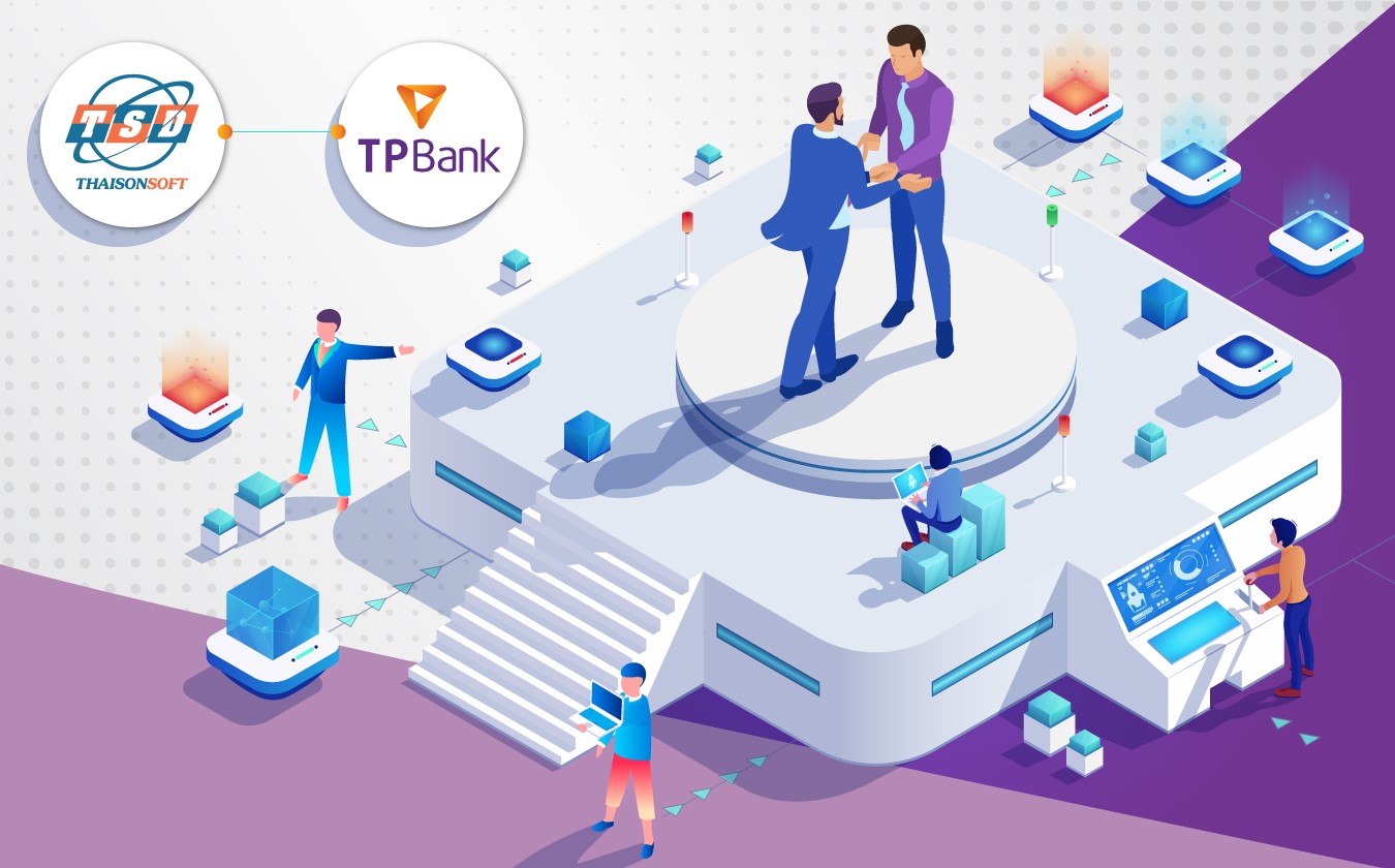 TP Bank ‘bắt tay’ ThaisonSoft gia tăng lợi ích cho khách hàng.