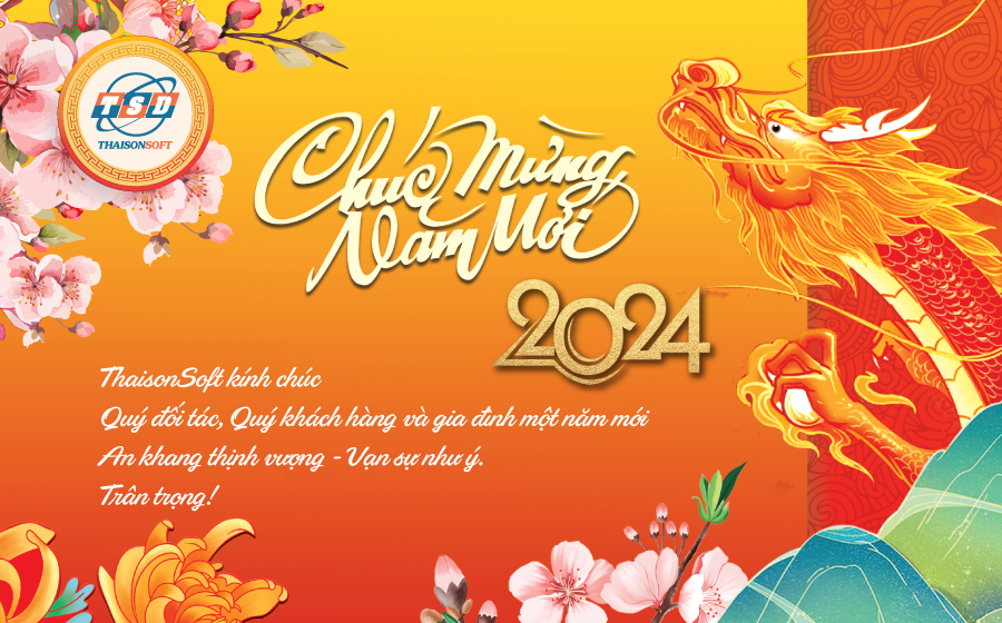 ThaisonSoft chúc mừng năm mới - Xuân Giáp Thìn 2024