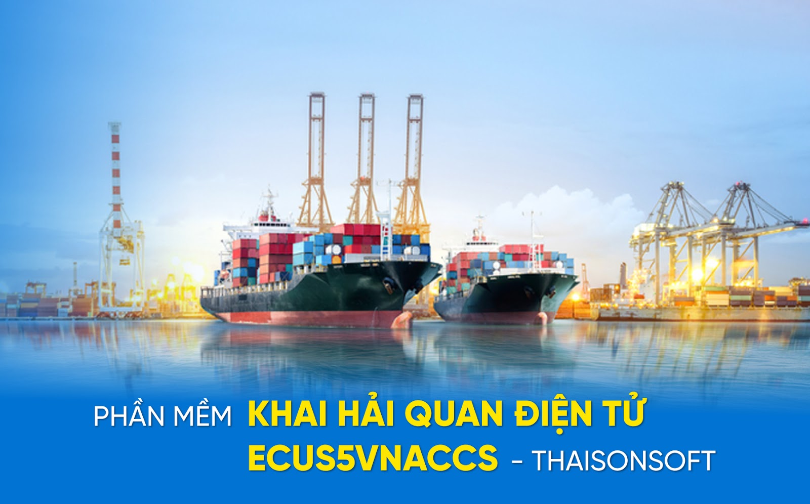 Phần mềm hải quan điện tử ECUS có đảm bảo đầy đủ tính năng nghiệp vụ hải quan?