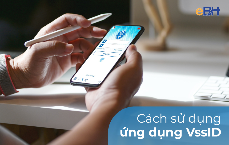 Hướng dẫn cách sử dụng ứng dụng VssID mới nhất 2022