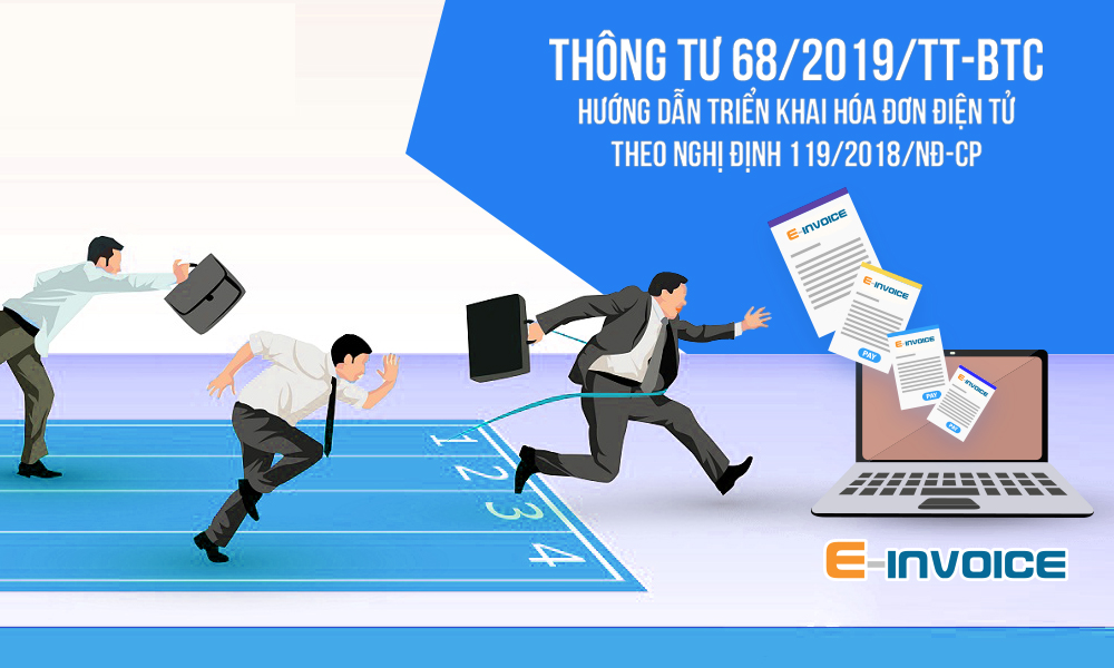 Chính thức ban hành thông tư 68/2019/TT-BTC của Chính phủ về hóa đơn điện tử
