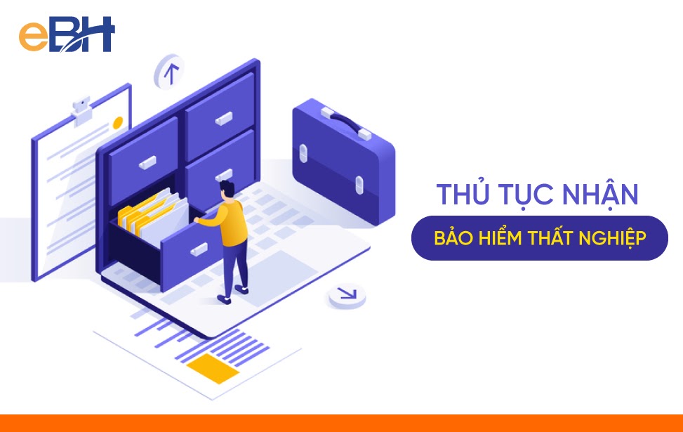 Thủ tục nhận bảo hiểm thất nghiệp mới nhất 2022