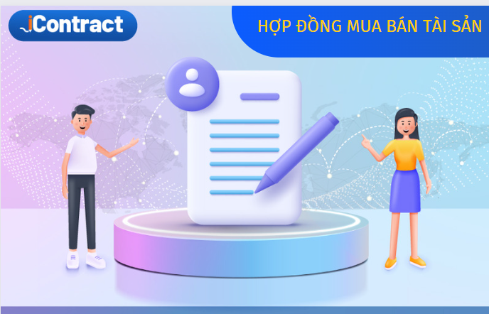 Hợp đồng mua bán tài sản: Điều cần biết và lưu ý khi ký kết