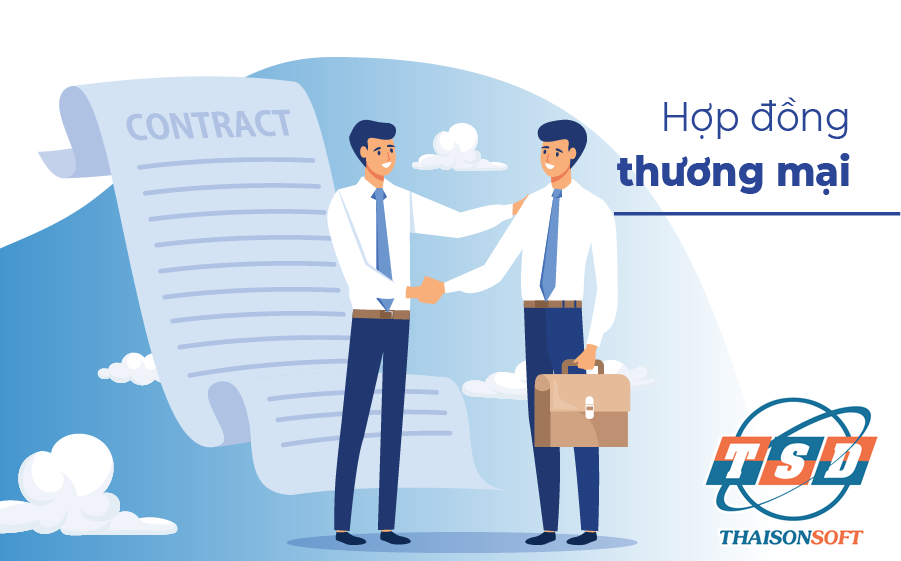 Các loại hợp đồng thương mại theo quy định pháp luật hiện hành