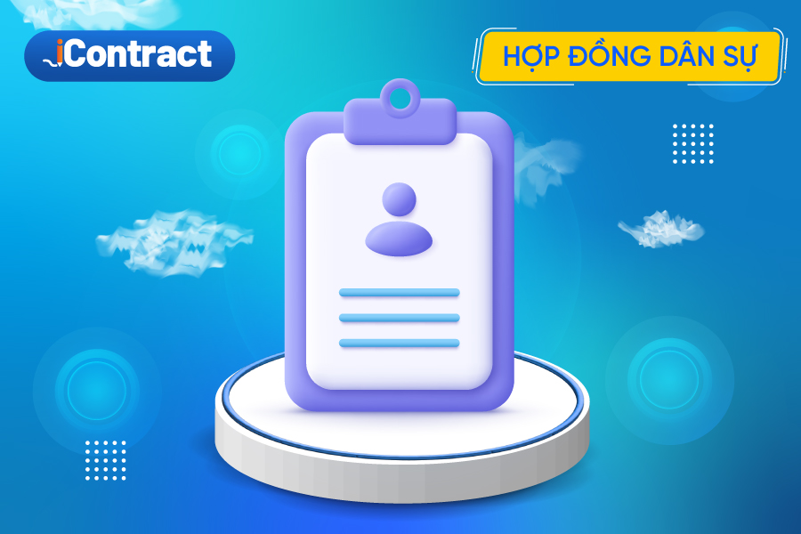 Hợp đồng dân sự - Định nghĩa, phân loại hợp đồng và quy định pháp luật