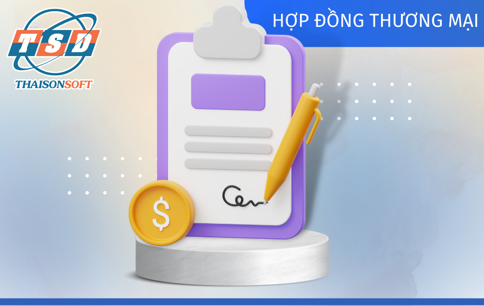 Luật hợp đồng thương mại năm 2024: Những điều lưu ý khi giao kết hợp đồng