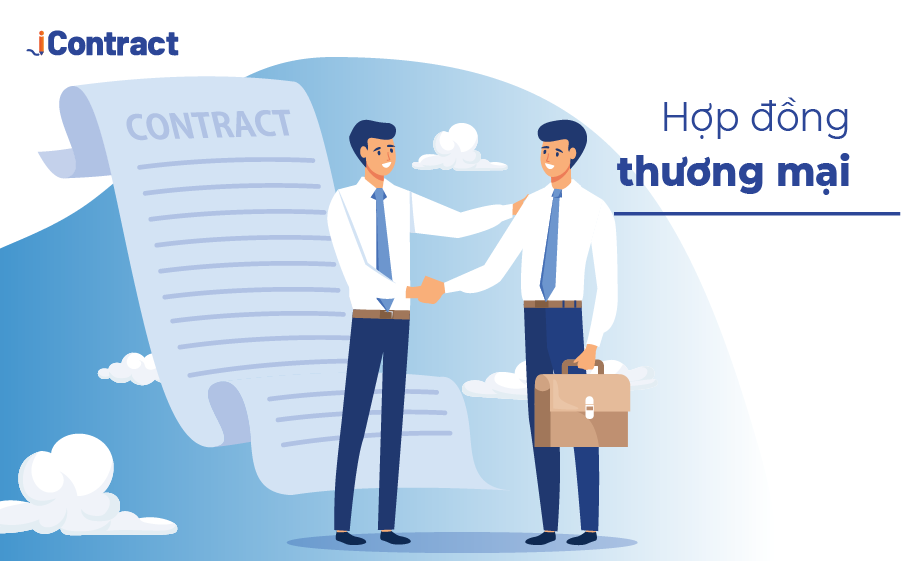 Hợp đồng thương mại là gì, có điểm gì khác biệt so với hợp đồng dân sự?