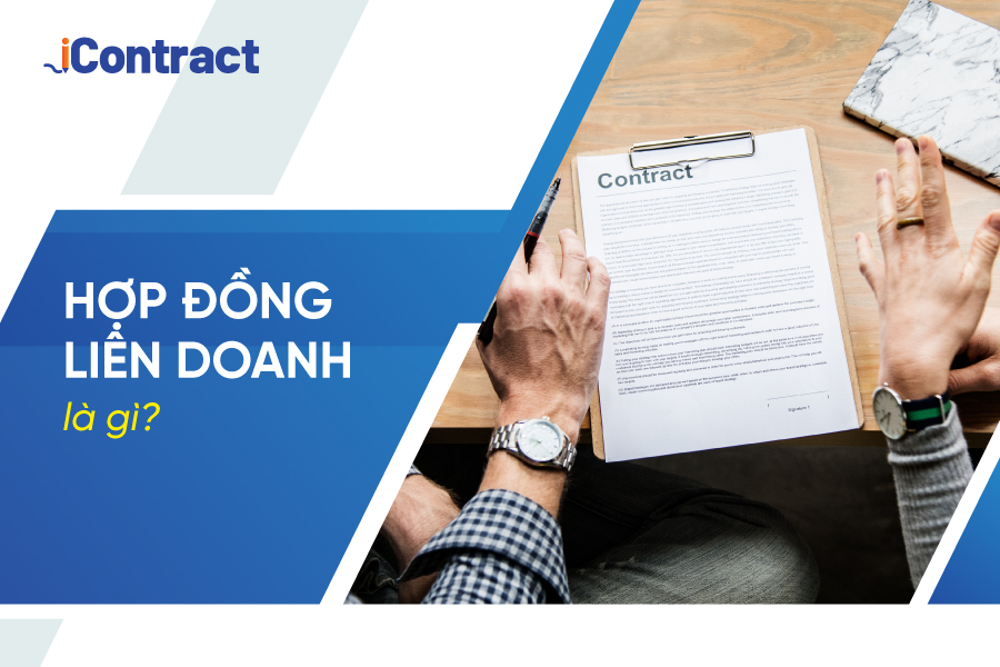 Hợp đồng liên doanh là gì? So sánh hợp đồng liên doanh và hợp đồng hợp tác kinh doanh