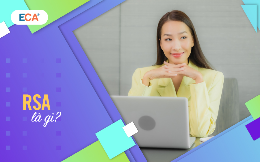 RSA là gì? Lợi ích khi sử dụng RSA trong chữ ký số cần biết