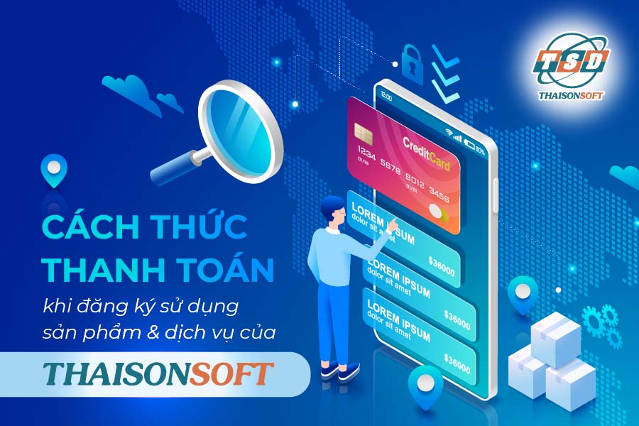 Hướng dẫn thanh toán khi đăng ký sử dụng sản phẩm và dịch vụ Công ty Phát triển Công nghệ Thái Sơn