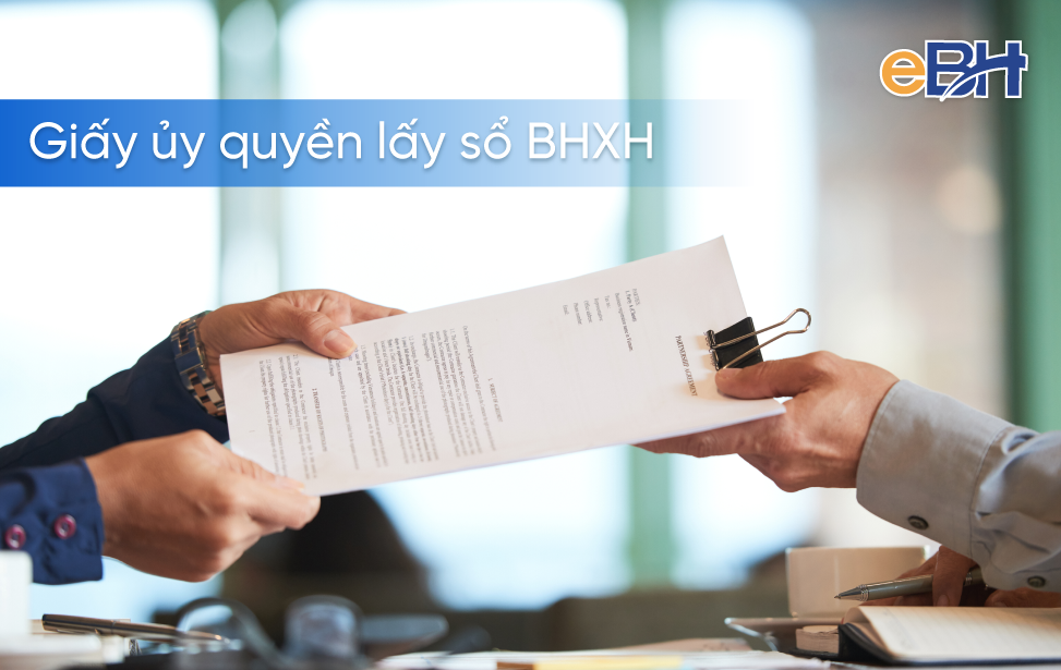 Mẫu giấy ủy quyền lấy sổ bảo hiểm xã hội và cách viết