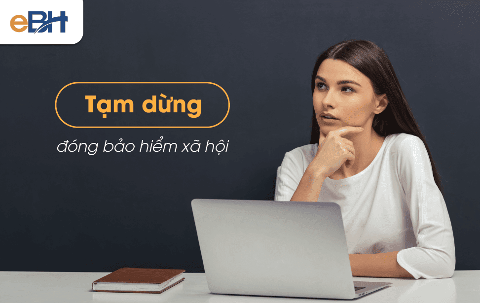 Quy định tạm dừng đóng BHXH vào quỹ hưu trí và tử tuất năm 2021