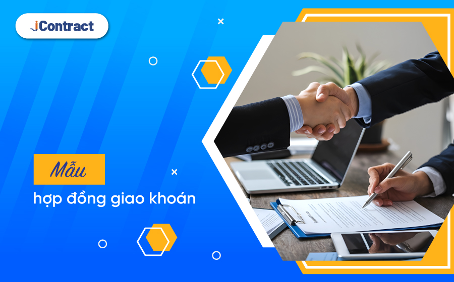 Hướng dẫn chi tiết về hợp đồng giao khoán và quy trình thanh lý