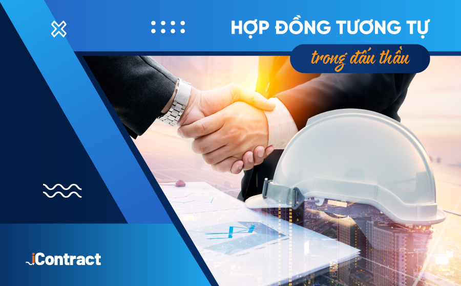 Quy định về hợp đồng tương tự trong đấu thầu mới nhất 2024