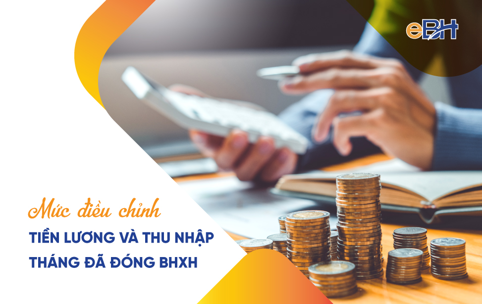 Quy định mới về mức điều chỉnh tiền lương và thu nhập tháng đã đóng BHXH năm 2024