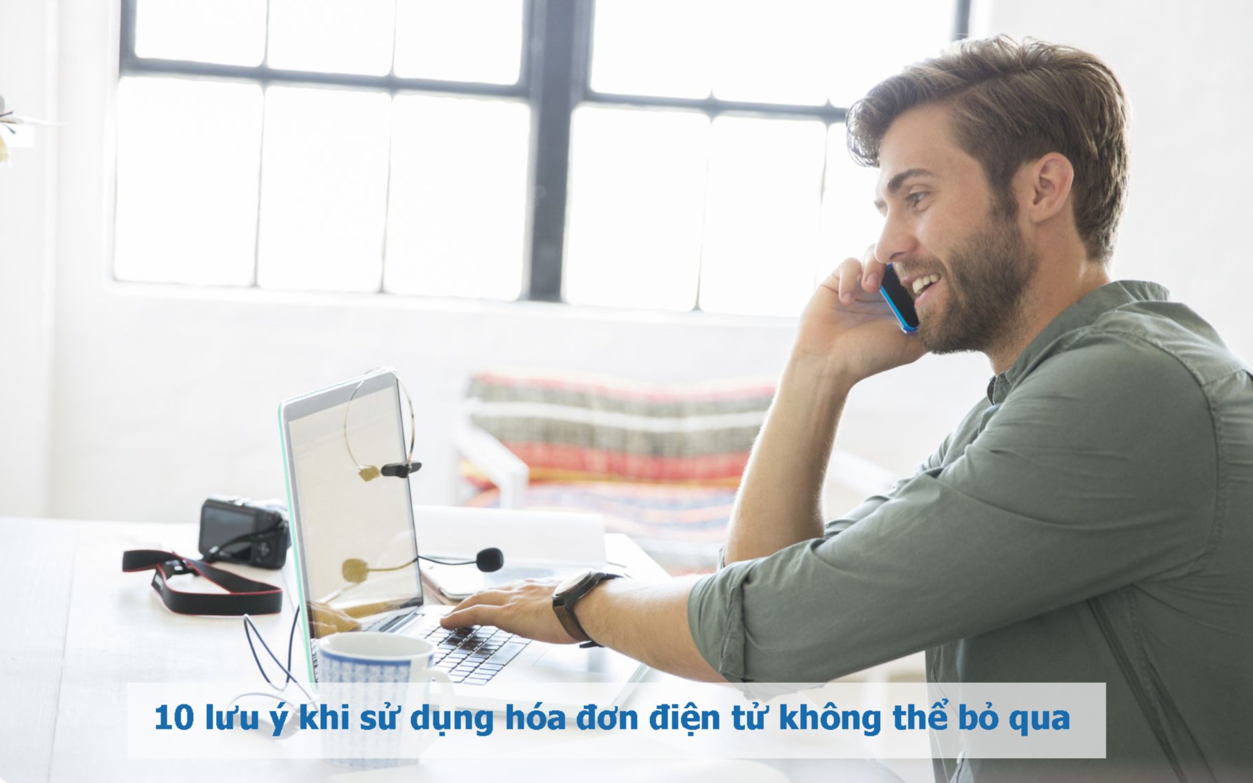 10 lưu ý khi sử dụng hóa đơn điện tử không thể bỏ qua