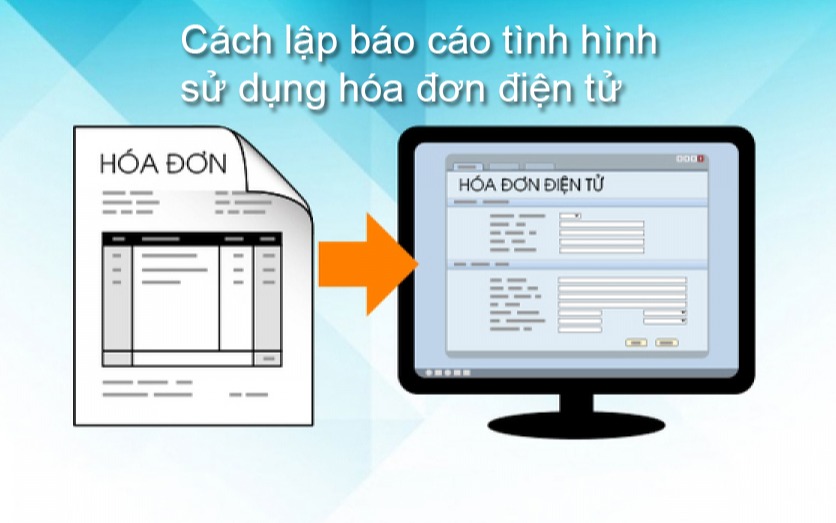 Hướng dẫn báo cáo tình hình sử dụng hóa đơn theo số lượng