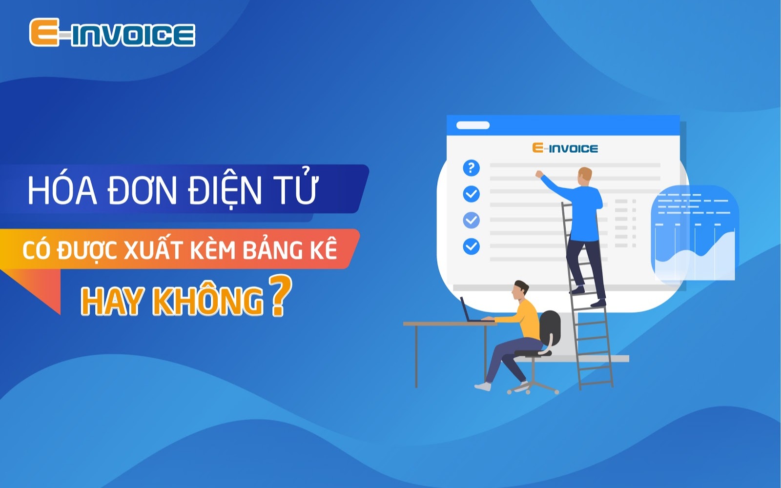 Quy định về bảng kê kèm theo hóa đơn điện tử doanh nghiệp nên biết